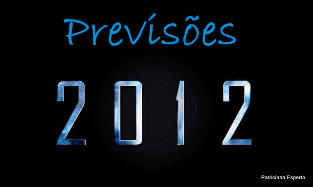 2011 12 142 - Previsões Para 2012 – Parte 2