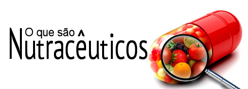 nutraceuticos12 - Nutracêuticos: Invista Nessa Ideia!