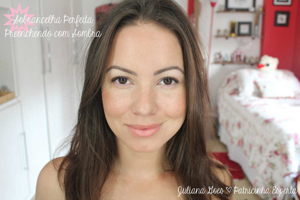 juliana goes sobrancelha - Sobrancelha Perfeita: Como Corrigir e Preencher com Sombra